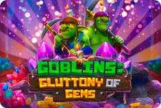 Wild Blaster Goblins: Gluttony of Gems